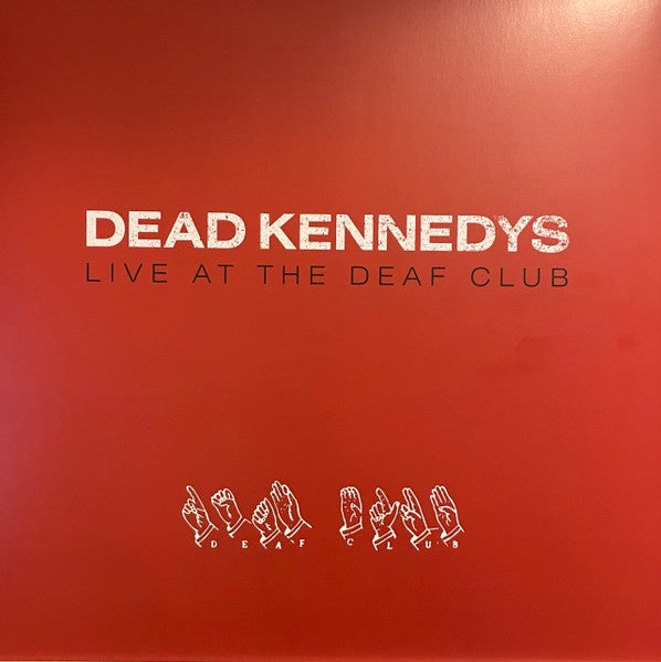 Dead Kennedys – Live At The Deaf Club - LP