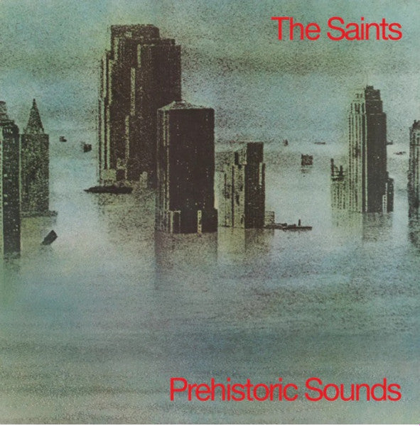 The Saints – Prehistoric Sounds - LP