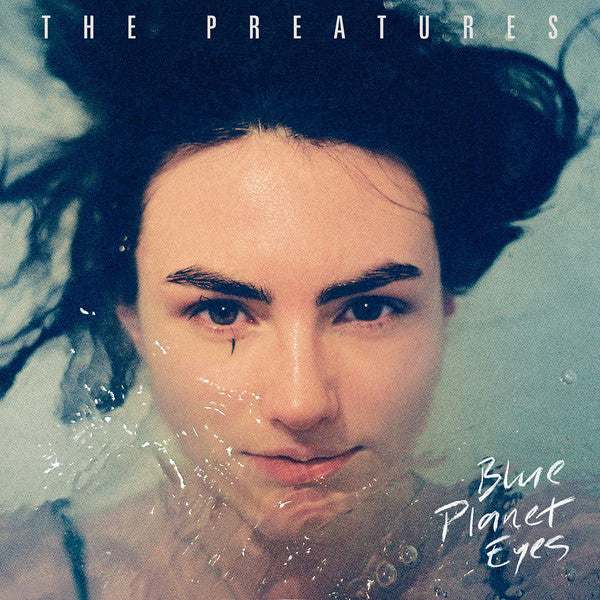 The Preatures – Blue Planet Eyes (Vinyl, LP, Album, 10th Anniversary Edition, Electric Blue Transparent Glitter, 180g)
