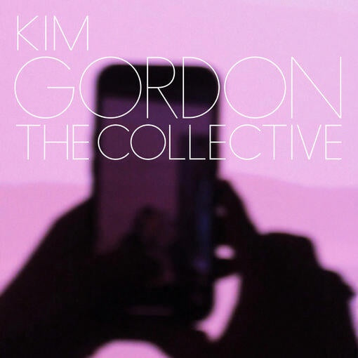 Kim Gordon – The Collective - LP