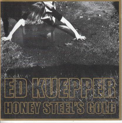 Ed Kuepper – Honey Steel's Gold - CD