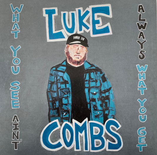 Luke Combs – What You See Ain't Always What You Get - LP