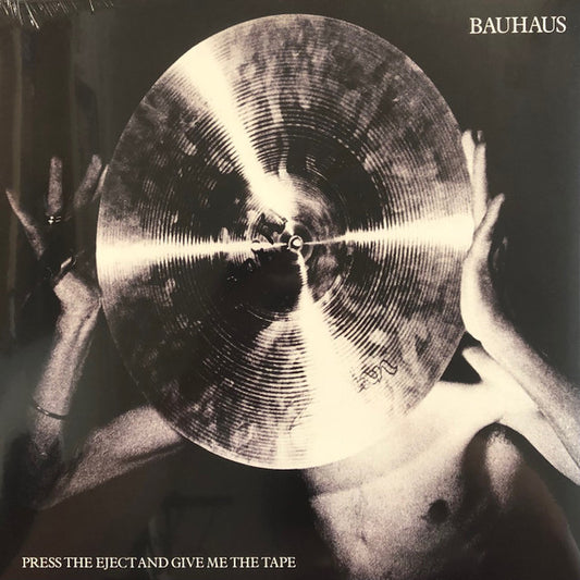 Bauhaus – Press The Eject And Give Me The Tape - LP