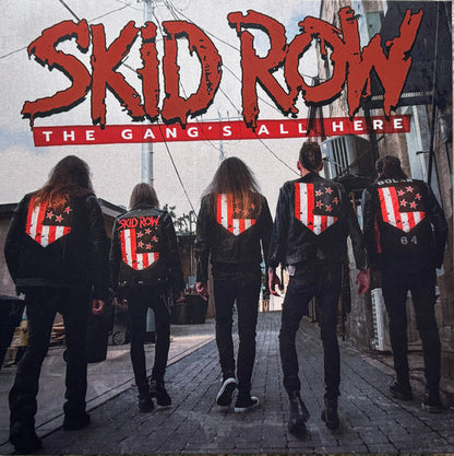 Skid Row – The Gang's All Here - LP