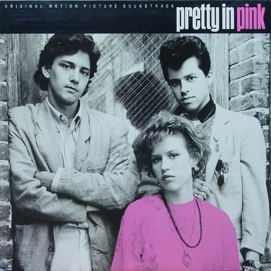 Various Artists – Pretty In Pink (Original Motion Picture Soundtrack) - LP