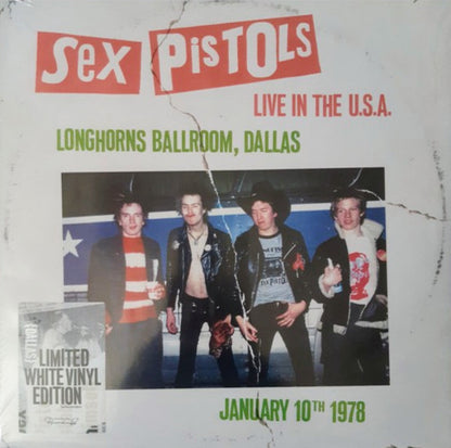 Sex Pistols – Live In The U.S.A (Longhorns Ballroom, Dallas) January 10th 1978 LP