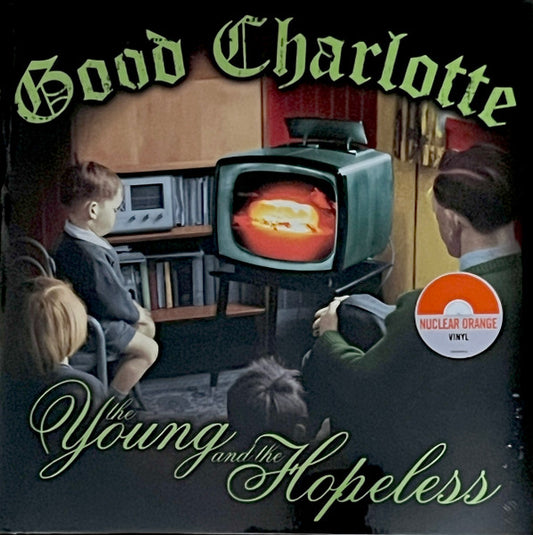 Good Charlotte – The Young And The Hopeless - LP