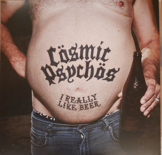 Cosmic Psychos – I Really Like Beer - LP