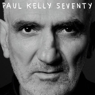 Paul Kelly – Seventy - LP