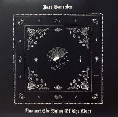 Jose Gonzalez – Against The Dying Of The Light - LP