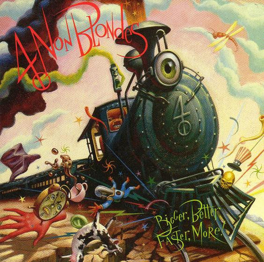 4 Non Blondes – Bigger, Better, Faster, More! - LP