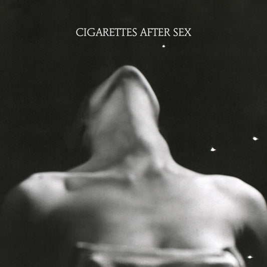 Cigarettes After Sex – I. - EP