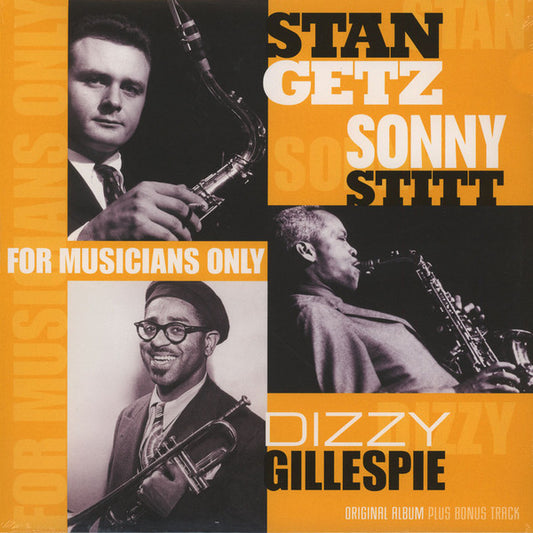 Stan Getz, Dizzy Gillespie, Sonny Stitt – For Musicians Only - LP