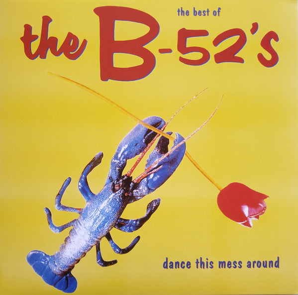 The B-52's – The Best Of The B-52's - Dance This Mess Around - LP