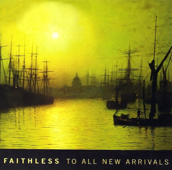 RSD2026 Faithless - To All New Arrivals - 2LP