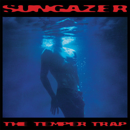 The Temper Trap – Sungazer - LP