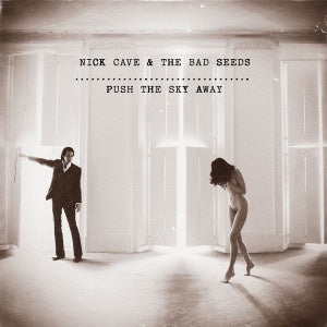 Nick Cave & The Bad Seeds – Push The Sky Away - LP